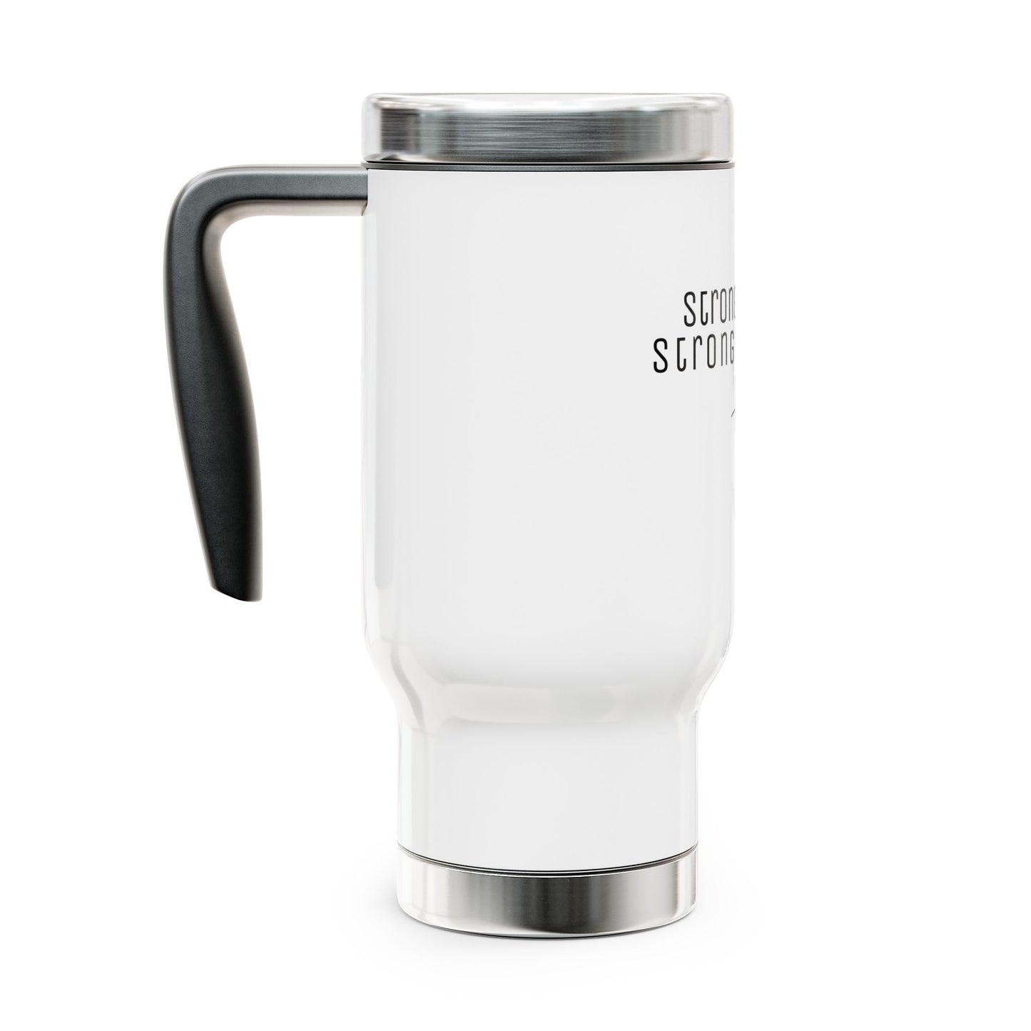 Strong Coffee - TRAVEL MUG 14oz
