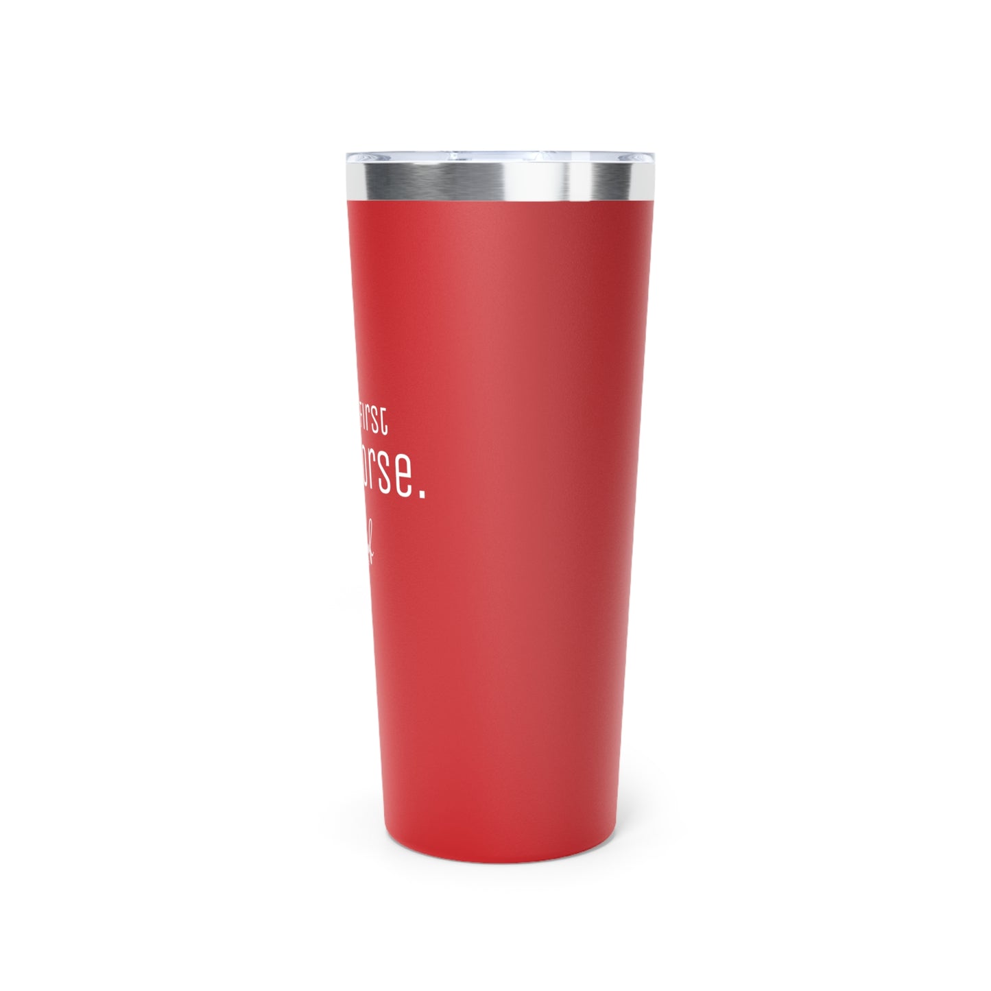 Coffee First - TUMBLER 22oz