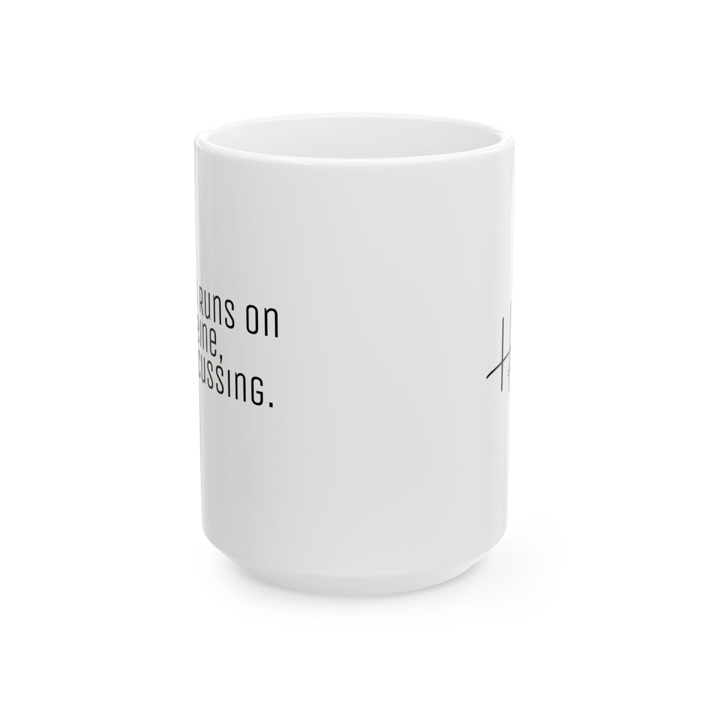 Barn runs on caffeine - MUG 11oz | 15oz