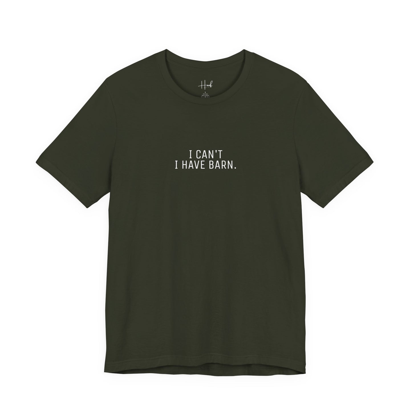 'I Can't Have BARN' - SHIRT