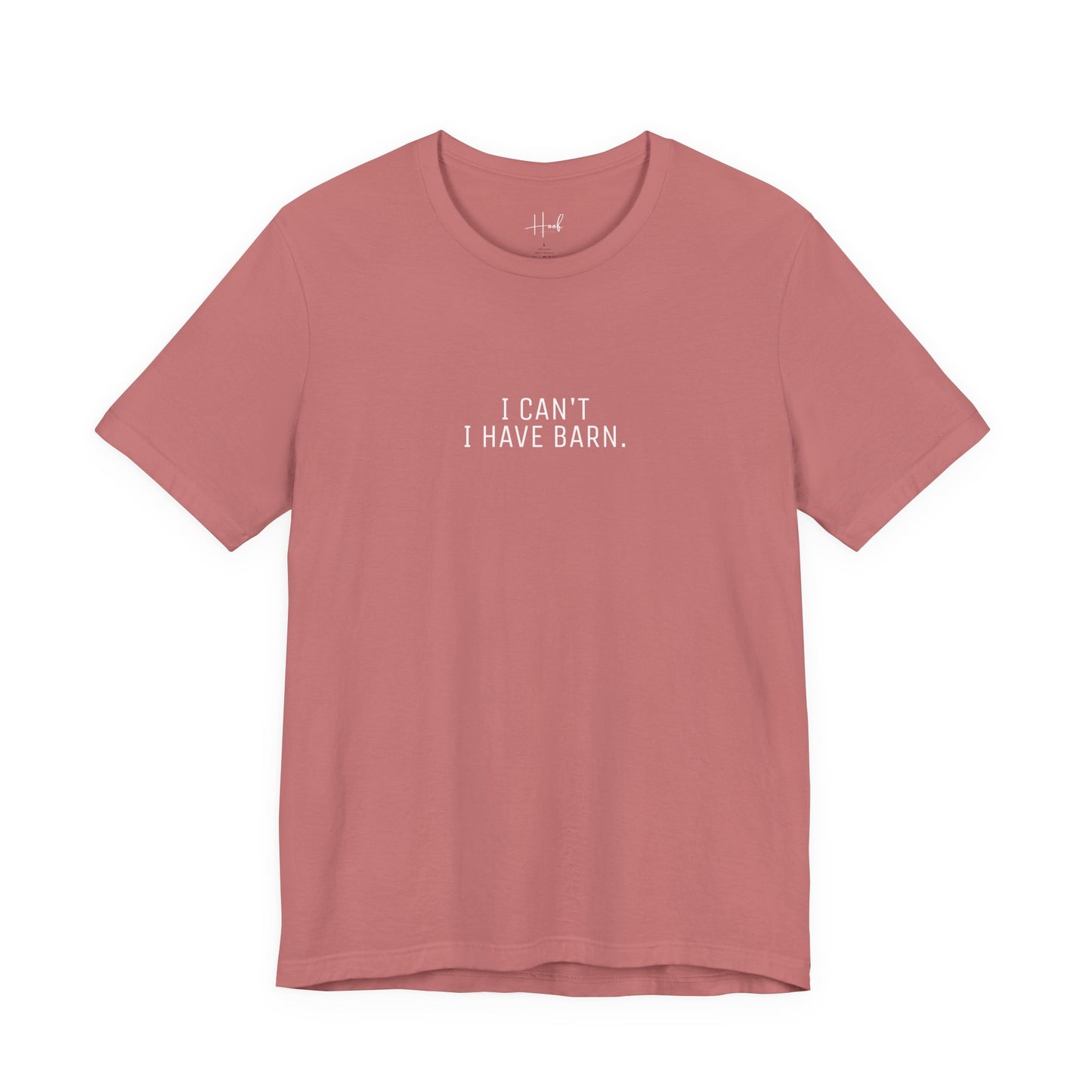 'I Can't Have BARN' - SHIRT