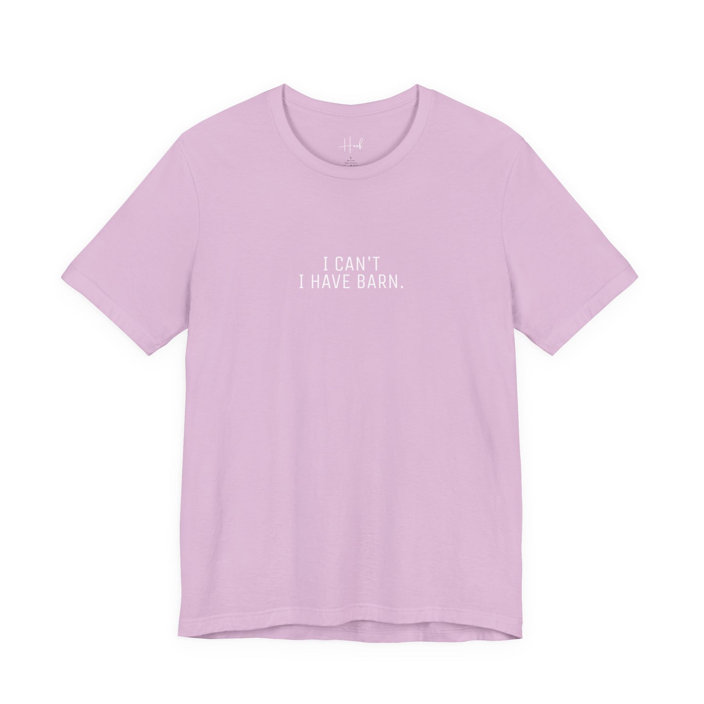 'I Can't Have BARN' - SHIRT