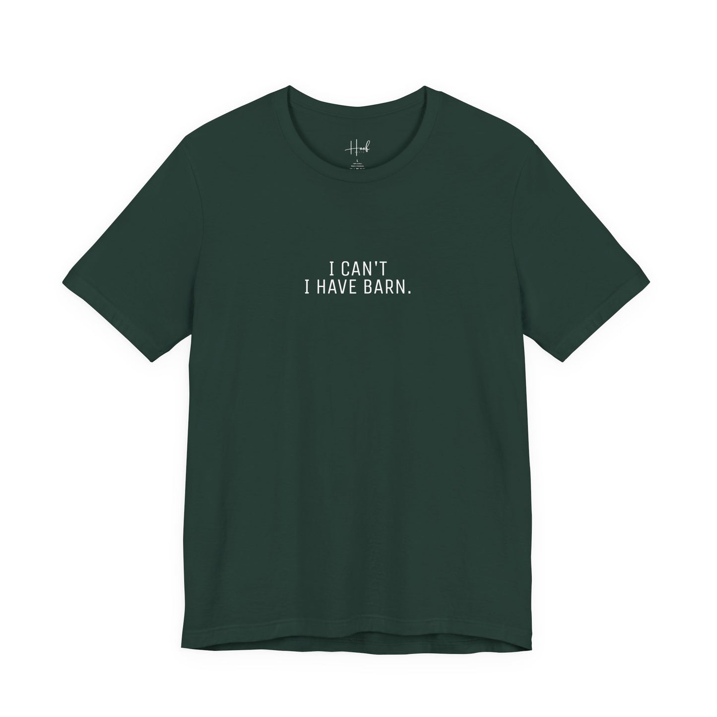 'I Can't Have BARN' - SHIRT